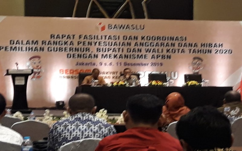 MENYONGSONG PILKADA 2020, BAWASLU RI GELAR RAPAT PENYESUAIAN  ANGGARAN DANA HIBAH  